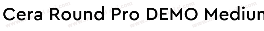 Cera Round Pro DEMO Medium字体转换